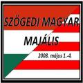 I. Szgedi Magyar Majlis 2.nap