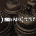 Linkin Park - Somewhere I Belong (single)