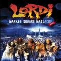 Lordi - Market Square Massacre [DVD](Live)