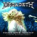 Megadeth - That One Night: Live in Buenos Aires (LIVE)