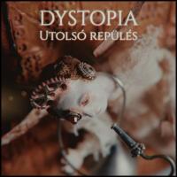 Dystopia: Utolsó repülés - új dal és szöveges videó, mindkettő egy kis meglepetéssel Dystopia: Utolsó repülés - új dal és szöveges videó, mindkettő egy kis meglepetéssel