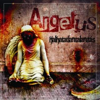 Angelus - Halhatatlanits