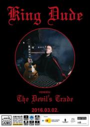 King Dude (USA), The Devils Trade lemezbemutat koncert