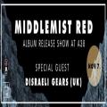 Middlemist Red lemezbemutat koncert,  Disraeli Gears (UK)