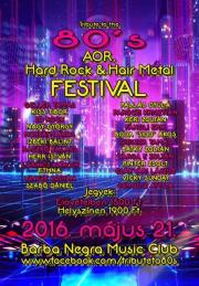 TRIBUTE TO THE 80’S HARD ROCK & HAIR METAL FESTIVAL 2016