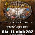 FREEDOM CALL + DEMONLORD + INVADER