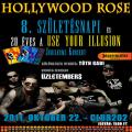 Hollywood Rose 8. szletsnap & 20 ves a Use your Illusion