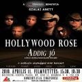 Hollywood Rose Filmvetítés + Koncert