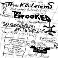 The Kdmns, The Crooked, Woodoo Allen, 