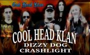 Cool Head Klan,Dizzy Dog,Crashlight