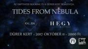Tides From Nebula [PL], Khara [MK], HEGY [HU]