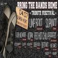 Bring The Bands Home Tribute Fesztivl