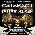 Cataract (CH), Slaughter At The Engagement Party, One Reason To Kiss, Killchain(SK), Nadir