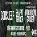 Ingyenes - Godsleep \GR\, Shapat Terror, Witch Bone Garden (Lemezbemutat)