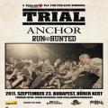 Trial (USA), Anchor (S), Run With The Haunted (USA) 