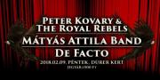 Mtys Attila Band, De Facto, Peter Kovary & The Royal Rebels