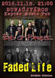 End Of Paradise,Faded Life koncert