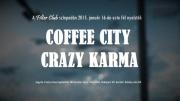 Crazy Karma, Coffee City