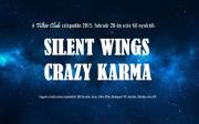 Crazy Karma EP lemezbemutat koncert, vendgzenekar: Silent Wings