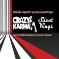 Crazy Karma, Silent Wings