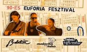 90-es Eufria Fesztivl: Balaton, Malacka, Nulladik Vltozat