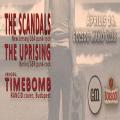 The Scandals, The Uprising, Timebomb