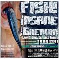 Insane, Fish!, The Grenma Tour