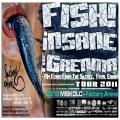 Insane, Fish!, The Grenma Tour