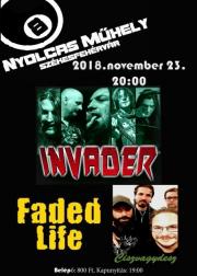 Invader, Faded Life, Ciszvagydesz koncert