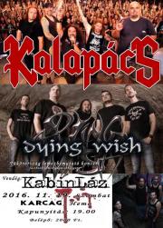 Kalapcs, Dying Wish, kabinLz Koncert