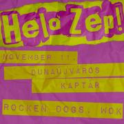 Helo Zep!, Rocken Dogs,WOK