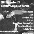 Nothing, New Dead Project, Something Against You, Rákosi, Think Again, Saw, Libido, Wins, Another Way 