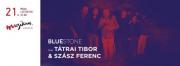 BLUESTONE feat. TTRAI TIBOR & SZSZ FERENC