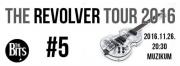 The Revolver tour 2016 #5 a The Bits-szel