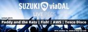  Paddy and the Rats + Fish! + AWS + Tesco Disco / Suzuki viaDAL LIVE Pcs 