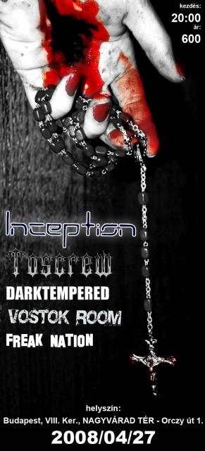 Inception, Freak Nation, Toscrew, Darktempered, Vostok Room 
