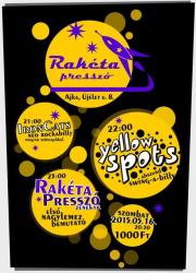 Rakta Pressz zenekar els nagylemez bemutat, Ironcats, Yellow Spots
