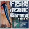 Insane, Fish!, The Grenma Tour