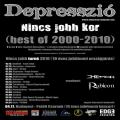Depresszi - Nincs jobb turn 2010