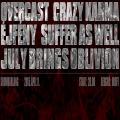  jfny | Overcast | Suffer As Well | July Brings Oblivion | Crazy Karma