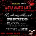 Easter Beasts Partyfellp: Szksgllapot, HopeToBelieve, Bloom is off the Rose, Lost In Space, Testify
