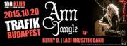 100-as Klub: Ann Jangle *ZA*, Berry B., Laci Akusztik Band 