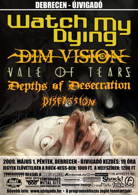 Watch My Dying, Dim vision, Vale Of Tears, Depths Of Desecration, Dispassion