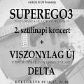 Superego3, Delta, Viszonylag j koncert