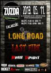 Long Road, Last Fire, Raw Spirit - Zzda Rock Kert (2013.05.11.)