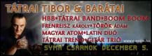 Ttrai Tibor s bartai - Koncert a SYMA csarnokban (2013.12.05.)