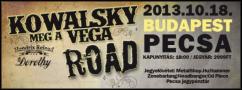Kowalsky meg a Vega, Road - Kzs turn, budapesti llomssal (2013.10.18)