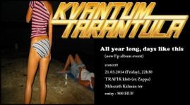Kvantum Tarantula – EP bemutat buli a Trafikban