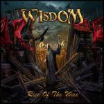 Wisdom: Rise Of The Wise - A sikerlista ln nyitott az j CD 