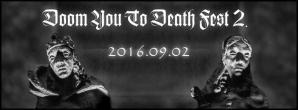 Doom You To Death Fest msodszor is! - 12 banda egy este! 